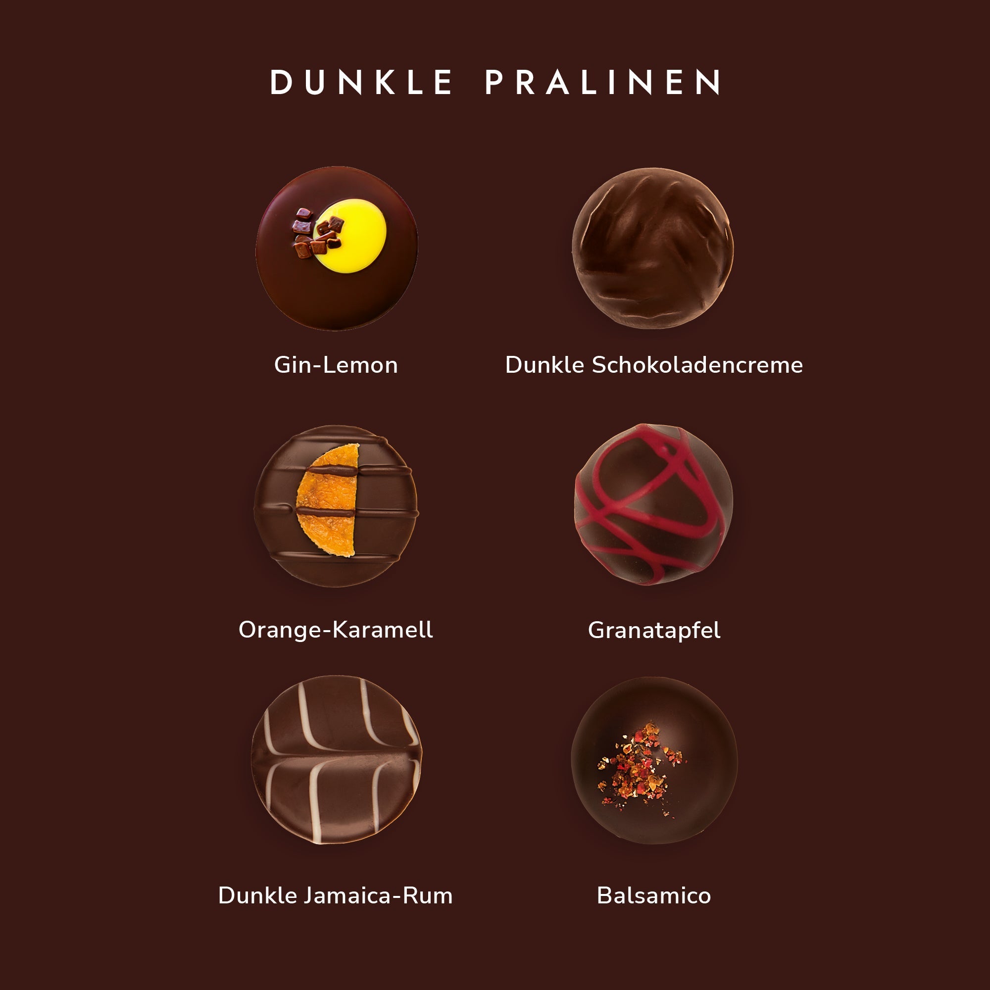 DUNKLE PRALINEN | 12 St. Rausch