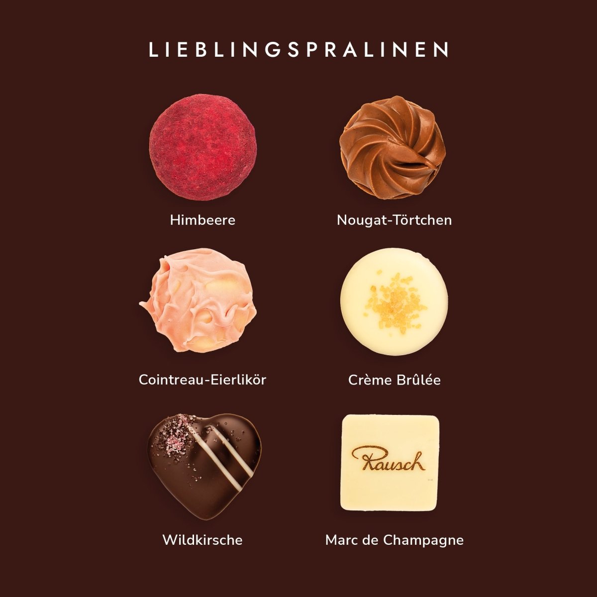 LIEBLINGSPRALINEN - Rausch